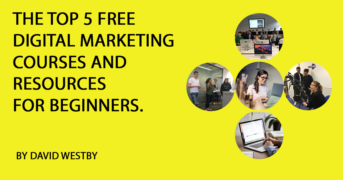 Top 5 Free Digital Marketing Courses and Resources